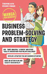 Manga for Success Business Problem-Solving and Strategy